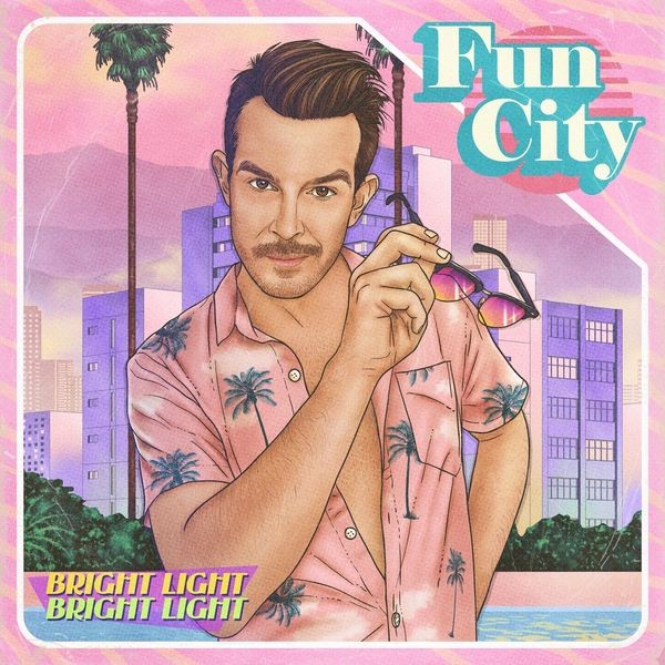 Bright Light Bright Light - Fun City in the group CD / Pop at Bengans Skivbutik AB (3818812)