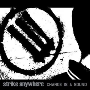 Strike Anywhere - Change Is A Sound in the group VINYL / Rock at Bengans Skivbutik AB (3819056)