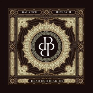 Balance Breach - Dead End Diaries in the group CD / New releases / Hårdrock at Bengans Skivbutik AB (3819165)