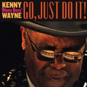 Wayne Kenny Blues Boss - Go Just Do It! in the group CD / Jazz at Bengans Skivbutik AB (3820404)