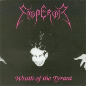 Emperor - Wrath Of The Tyrant in the group CD / Upcoming releases / Hardrock/ Heavy metal at Bengans Skivbutik AB (3821812)