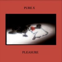 Pure X - Pleasure in the group VINYL / Pop-Rock at Bengans Skivbutik AB (3822568)