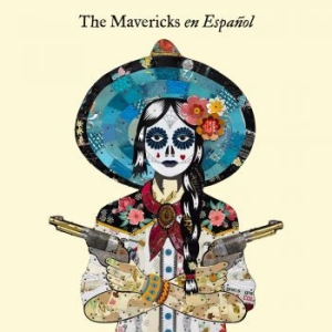 Mavericks - En Español in the group Minishops / The Mavericks at Bengans Skivbutik AB (3827946)