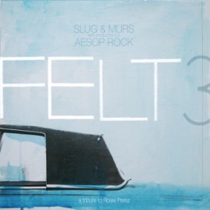Felt - Felt 3: A Tribute To Rosie Perez (1 in the group VINYL / Upcoming releases / Hip Hop at Bengans Skivbutik AB (3827983)