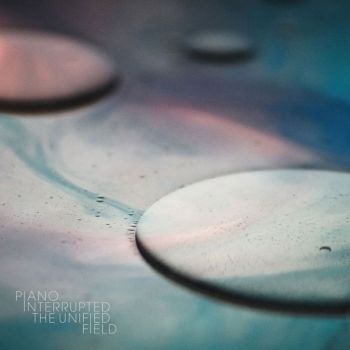 Piano Interrupted - The Unified Field in the group VINYL / Pop at Bengans Skivbutik AB (3829651)