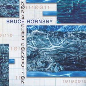 Bruce Hornsby - Non-Secure Connection in the group VINYL / Pop-Rock at Bengans Skivbutik AB (3829821)