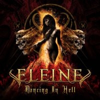 Eleine - Dancing In Hell in the group CD / Hårdrock,Svensk Musik at Bengans Skivbutik AB (3832663)