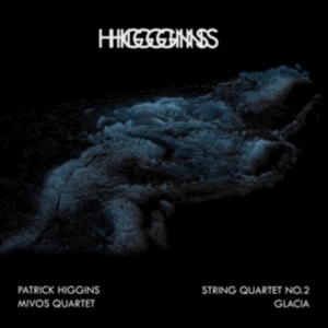 Higgins Patrick - String Quartet No 2 / Glacia in the group VINYL / Pop-Rock at Bengans Skivbutik AB (3834795)
