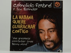 Candido Fabre Y Su Banda - La Habana Quiere Guarachar in the group CD / Elektroniskt at Bengans Skivbutik AB (3834892)