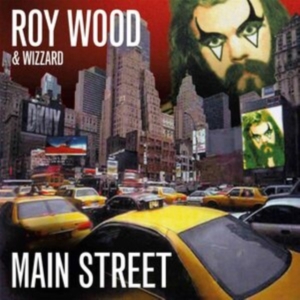 Wood Roy And Wizzard - Main Street (Expanded & Remastered) in the group CD / Pop-Rock at Bengans Skivbutik AB (3834977)