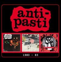 Anti-Pasti - 1980-83 in the group CD / Upcoming releases / Rock at Bengans Skivbutik AB (3834980)
