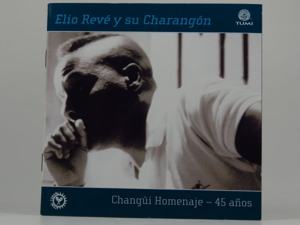 Reve Elio And Charangon - Changui Homenaje: 45 Anos in the group CD / Worldmusic/ Folkmusik at Bengans Skivbutik AB (3834985)