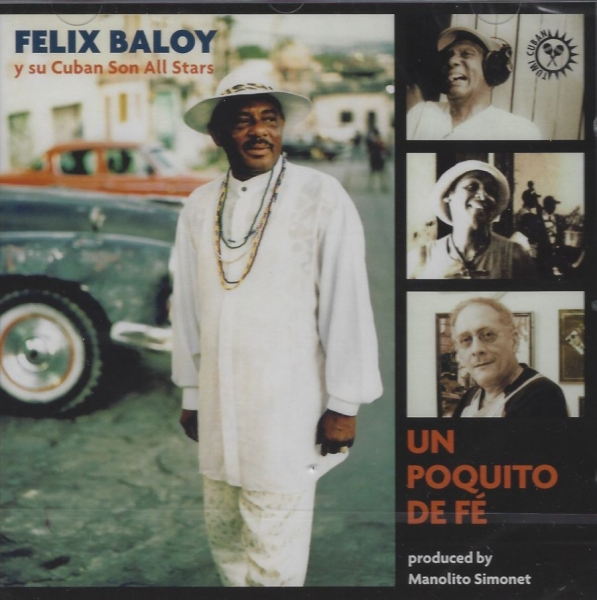 Baloy Felix - Un Poquito De Fe in the group CD / Worldmusic/ Folkmusik at Bengans Skivbutik AB (3834989)