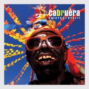 Cabruera - Colors Of Brazil in the group CD / Elektroniskt at Bengans Skivbutik AB (3835014)