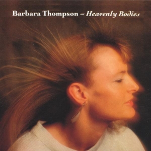 Thompson Barbara - Heavenly Bodies in the group CD / Jazz at Bengans Skivbutik AB (3835928)