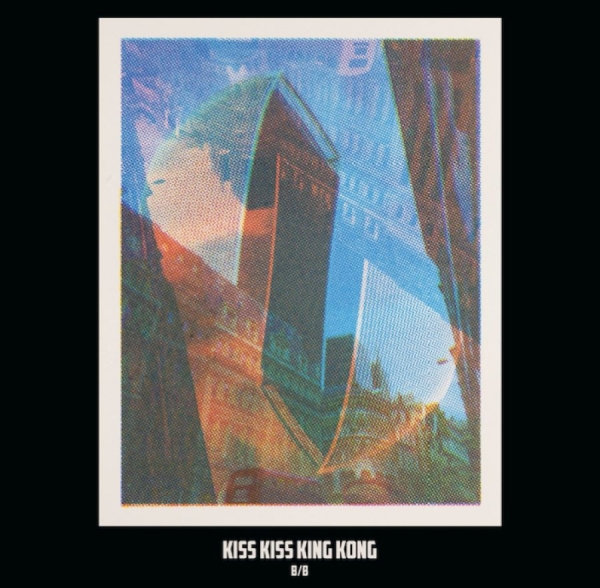 Kiss Kiss King Kong - B/B in the group CD / Pop-Rock at Bengans Skivbutik AB (3836150)