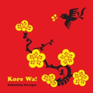 Suburban Savages - Kore Wa! in the group OTHER / -Start BOR1 at Bengans Skivbutik AB (3836155)