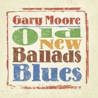 Moore Gary - Old New Ballads Blues in the group Minishops / Gary Moore at Bengans Skivbutik AB (3838245)