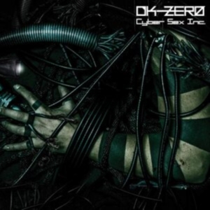 Dk-Zero - Cyber Sex Inc. in the group OTHER / Övrigt /  at Bengans Skivbutik AB (3838768)