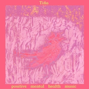 Tina - Positive Mental Health Music in the group VINYL / Rock at Bengans Skivbutik AB (3838943)