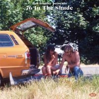 Various Artists - Bob Stanley Presents 76 In The Shad in the group CD / Upcoming releases / RNB, Disco & Soul at Bengans Skivbutik AB (3839021)