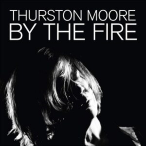 Moore Thurston - By The Fire in the group CD / Pop-Rock at Bengans Skivbutik AB (3839042)