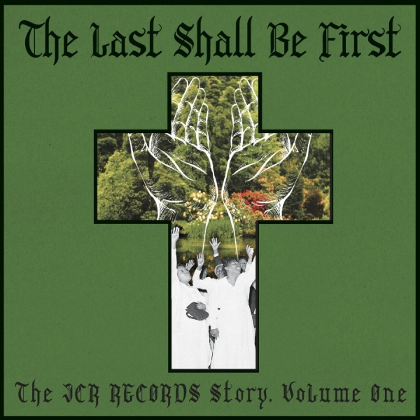 Various Artists - Last Shall Be First: The Jcr Record in the group CD / Bestsellers at Bengans Skivbutik AB (3840240)