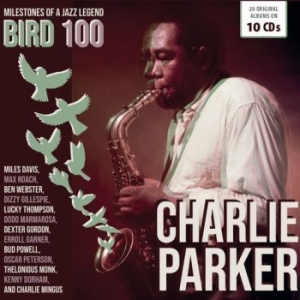 Parker Charlie - Bird 100 - 100Th Anniversary - Orig in the group CD / Jazz/Blues at Bengans Skivbutik AB (3840249)