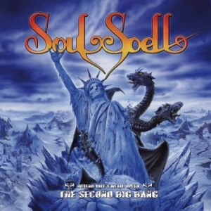 Soulspell - Second Big Bang The in the group CD / New releases / Hardrock/ Heavy metal at Bengans Skivbutik AB (3840767)