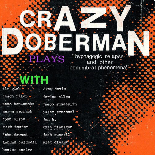 Crazy Doberman - Hypnogogic Relapse And Other Penumb in the group VINYL / Rock at Bengans Skivbutik AB (3841015)
