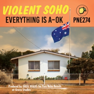 Violent Soho - Everything Is A-Ok in the group OTHER / Övrigt /  at Bengans Skivbutik AB (3841061)