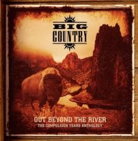 Big Country - Out Beyond The River:Compulsion Yea in the group OTHER / CRM - Irish Pop-Rock at Bengans Skivbutik AB (3841110)