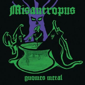 Misantropus - Gnomes Metal (Vinyl) in the group VINYL / Hårdrock at Bengans Skivbutik AB (3841210)