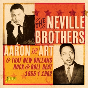 Neville Brothers - Aaron & Art And That New Orleans Rock & Roll Beat, 1955-1962 in the group CD / Pop-Rock at Bengans Skivbutik AB (3841457)