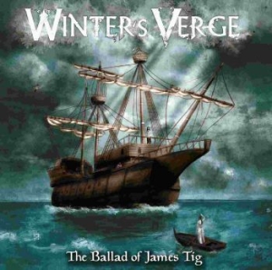 Winters Verge - Ballad Of James Tig The in the group CD / Hårdrock/ Heavy metal at Bengans Skivbutik AB (3841472)