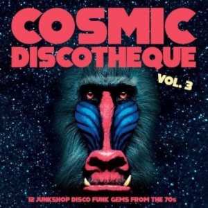 Blandade Artister - Cosmic Discotheque Vol 3 in the group VINYL / Upcoming releases / RNB, Disco & Soul at Bengans Skivbutik AB (3842052)