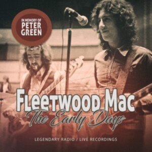 Fleetwood Mac - Early Days (In Memory Of Peter Gree in the group CD / Pop-Rock at Bengans Skivbutik AB (3842224)