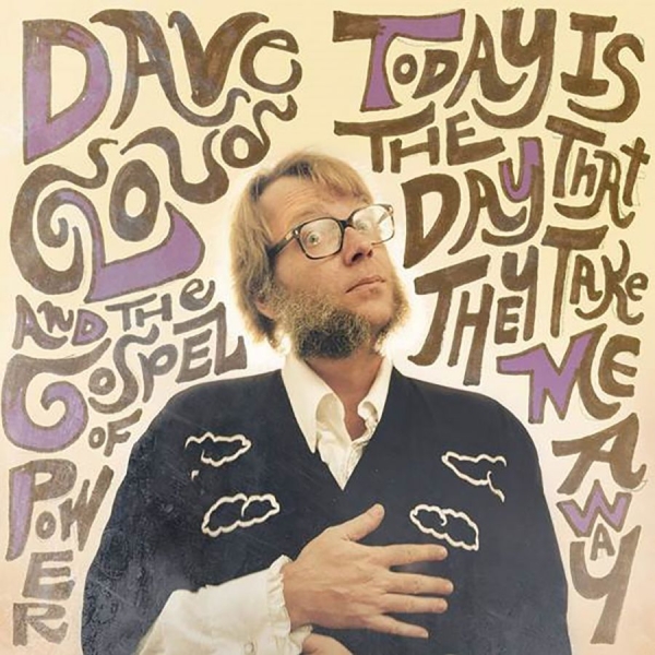 Cloud Dave And The Gospel Of Power - Today Is The Day That They Take Me in the group CD / Bestsellers at Bengans Skivbutik AB (3842296)