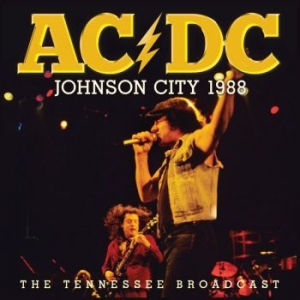 AC/DC - Johnson City 1988 (Live Broadcast 1 in the group Minishops / AC/DC at Bengans Skivbutik AB (3842359)