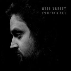 Varley Will - Spirit Of Minnie in the group VINYL / Pop at Bengans Skivbutik AB (3842574)