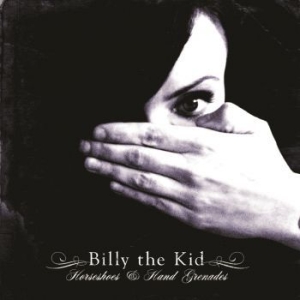 Billy The Kid - Horseshoes And Hand Grenades in the group CD / Pop at Bengans Skivbutik AB (3842612)