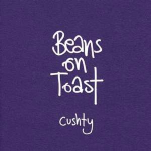 Beans On Toast - Cushty in the group CD / Pop-Rock at Bengans Skivbutik AB (3842629)