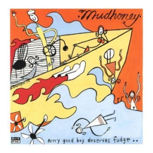 Mudhoney - Every Good Boy Deserves Fudge (Ltd in the group VINYL / Rock at Bengans Skivbutik AB (3842974)