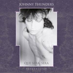 Thunders Johnny - Que Sera Sera - Resurrected (3Cd Bo in the group CD / Pop at Bengans Skivbutik AB (3843128)