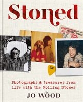 Jo Wood - Stoned. Photographs And Treasures From Life With The Rolling Stones i gruppen VI TIPSAR / Tips Musikböcker hos Bengans Skivbutik AB (3843232)