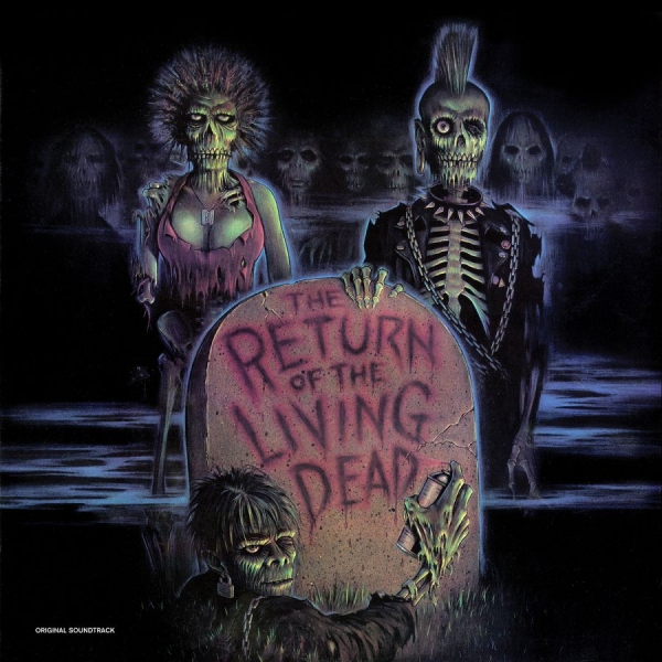 Various Artists - The Return Of The Living Dead--Orig in the group OUR PICKS / Bengans Staff Picks / Horror Soundtracks at Bengans Skivbutik AB (3843469)