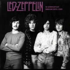 Led Zeppelin - Scandinavian Broadcast 1969 in the group CD / Rock at Bengans Skivbutik AB (3843528)