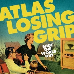 Atlas Losing Grip - Shut The World Out (Turkos Vinyl) in the group VINYL / Rock at Bengans Skivbutik AB (3844213)