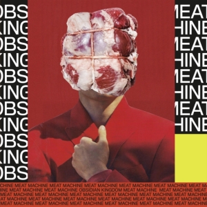 Obsidian Kingdom - Meat Machine (Digipack) in the group CD / Pop-Rock at Bengans Skivbutik AB (3844493)