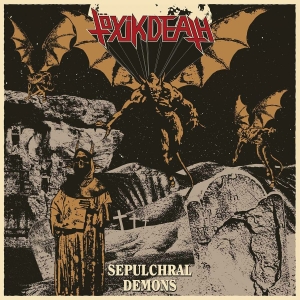 Töxik Death - Sepulchral Demons (Vinyl Lp) in the group VINYL / Hårdrock,Norsk Musik at Bengans Skivbutik AB (3844740)